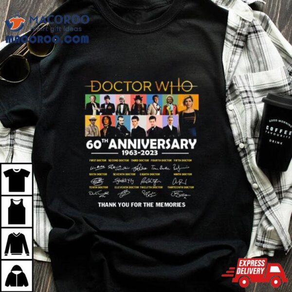 Doctor Who 60th Anniversary 1963 2023 Thank You For The Memories Signatures T Shirt