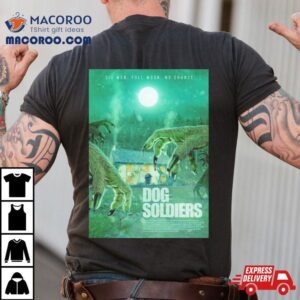 Dog Soldiers Original Movie Poster Art Shirt