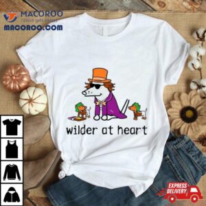 Dog Wilder At Hear Tshirt