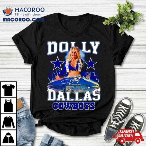 Dolly Parton Dallas Cowboys At&t Stadium Shirt