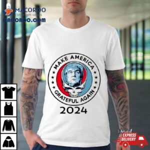 Donald Trump Make America Grateful Again 2024 T Shirt