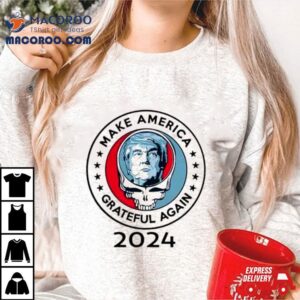 Donald Trump Make America Grateful Again Tshirt