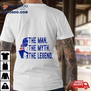 Donald Trump The Man The Myth The Legend Usa Flag Tshirt