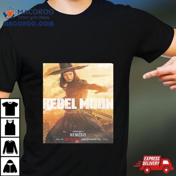 Doona Bae Is Nemesis In Rebel Moon Part 1 A Child Of Fire Unisex T Shirt