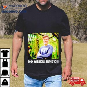 Dr. Simon Goddek 600k Warriors Thank You Shirt