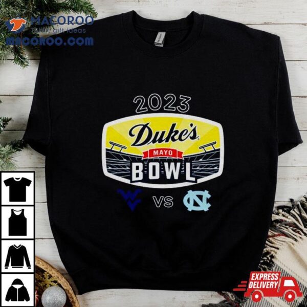 Duke’s Mayo Bowl 2023 West Virginia Vs North Carolina Bank Of America Stadium Charlotte Nc Cfb Bowl Game T Shirt