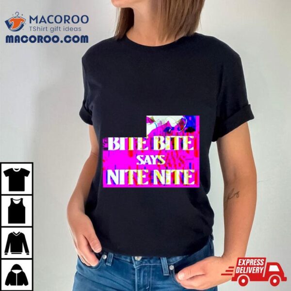 Emily Egnatzzz Wearing Bite Bite Says Nite Nite Shirt