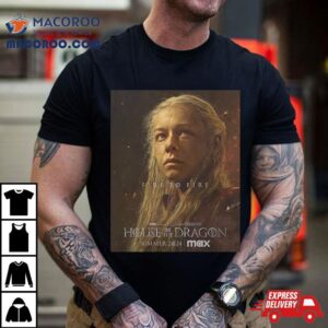 Emma D’arcy’s Rhaenyra Targaryen First Poster For House Of The Dragon Season 2 T Shirt