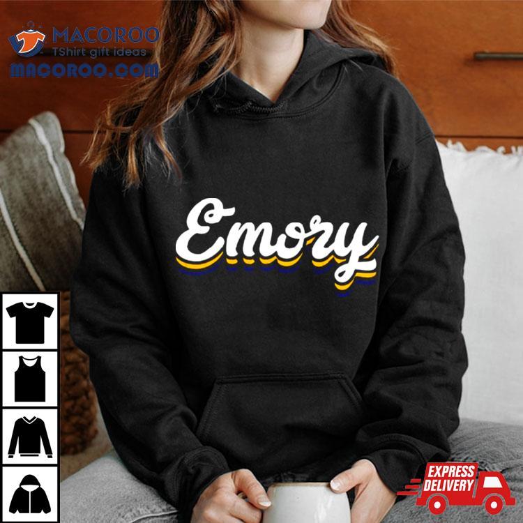 Emory Emory University Shirt Emory Emory University Shirt