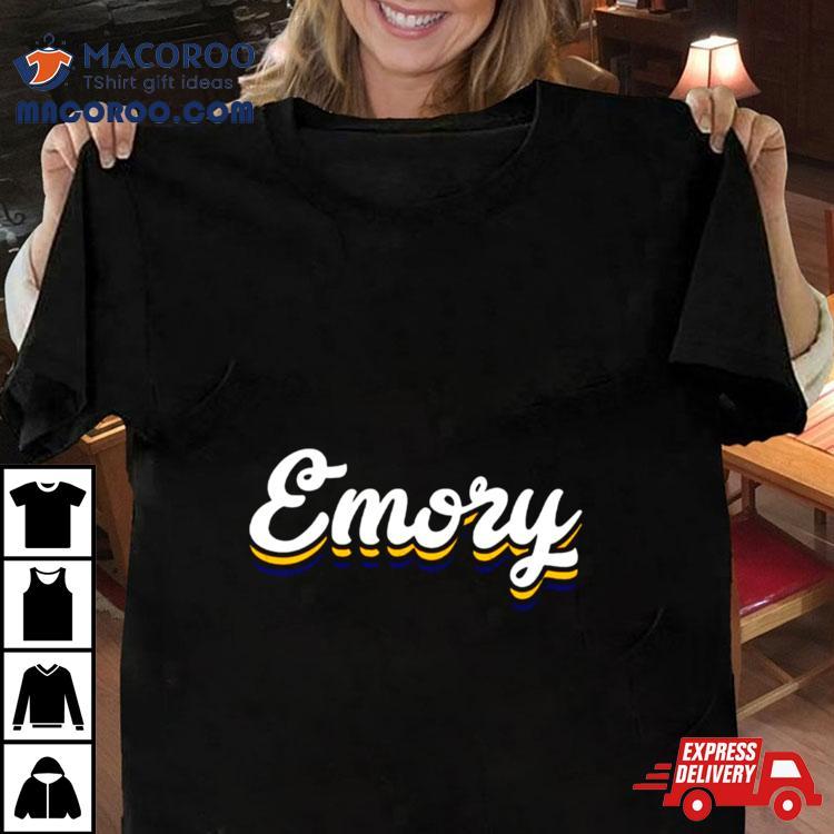 Emory Emory University Shirt Emory Emory University Shirt