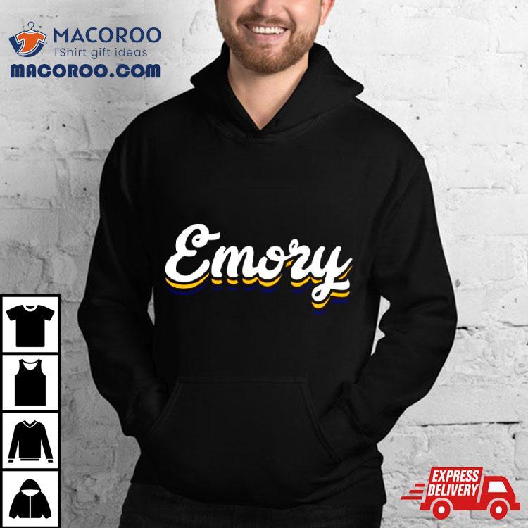 Emory Emory University Shirt Emory Emory University Shirt