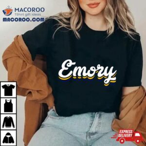 Emory Emory University Shirt 3 Emory Emory University Tshirt