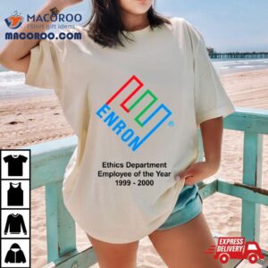 Enron Ethics Department Employee Of The Yea Tshirt