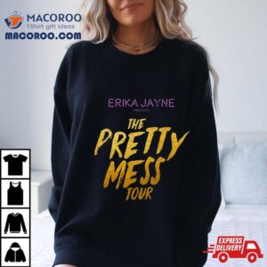 Erika Jayne The Pretty Mess Tour Tshirt