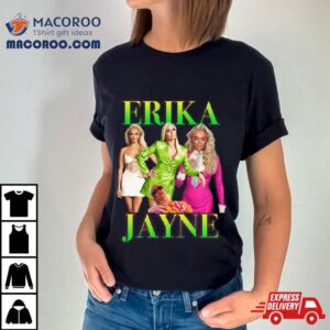 Erika Jayne Tshirt