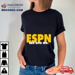 Espn Can Bite Me Tshirt