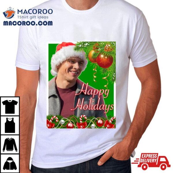 Evan Buck Buckley Happy Holidays Christmas Shirt