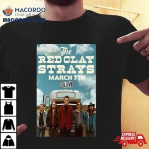 Event Fayetteville Ar United States Red Clay Strays Poster Tshirt