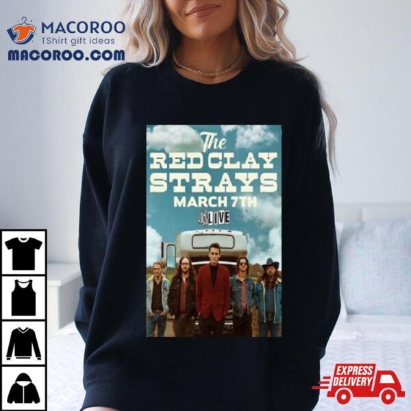 Event Fayetteville Ar United States Red Clay Strays 3 7 2024 Poster Shirt