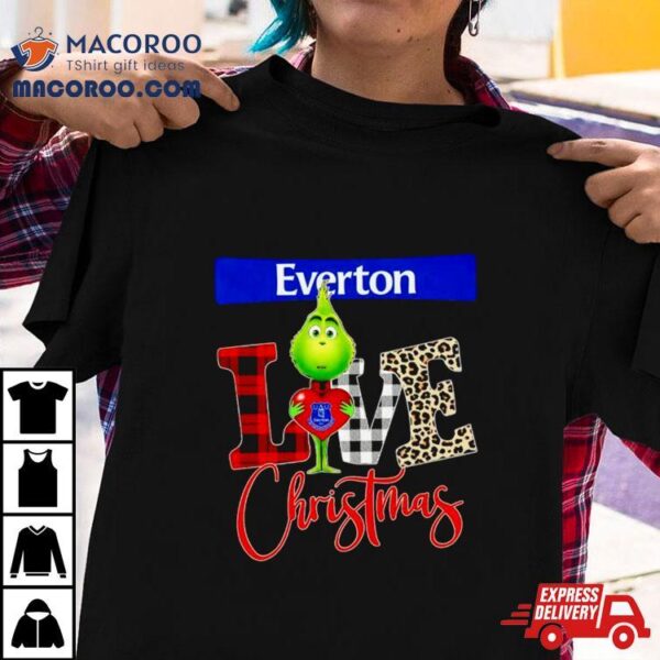 Everton Grinch Love Christmas Shirt