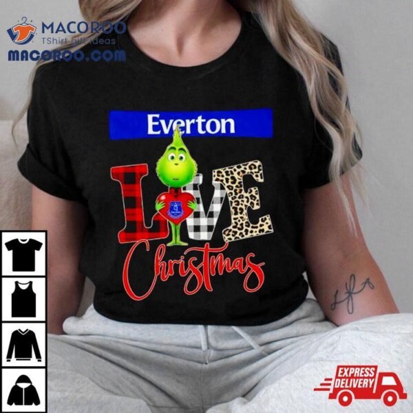 Everton Grinch Love Christmas Shirt