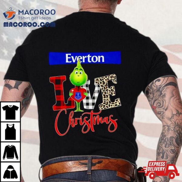 Everton Grinch Love Christmas Shirt