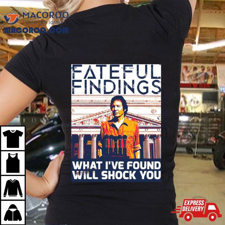 Fateful Findings Neil Breen Shirt Fateful Findings Neil Breen Shirt