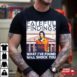 Fateful Findings Neil Breen Shirt 2 Fateful Findings Neil Breen Tshirt