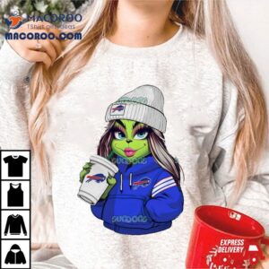 Female Grinch Girl Buffalo Bills Drink Coffee Tshirt