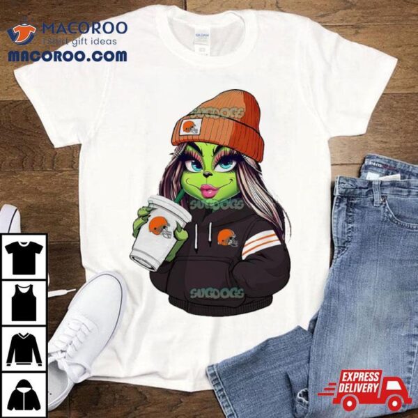 Female Grinch Girl Cleveland Browns Drink Coffee Shirt