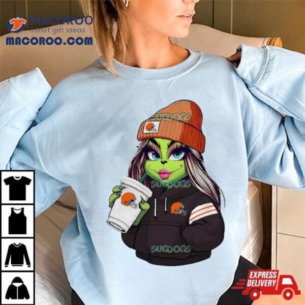 Female Grinch Girl Cleveland Browns Drink Coffee Shirt