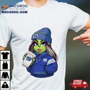 Female Grinch Girl New York Giants Drink Coffee Tshirt