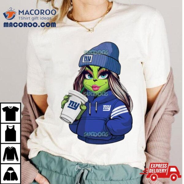 Female Grinch Girl New York Giants Drink Coffee Shirt