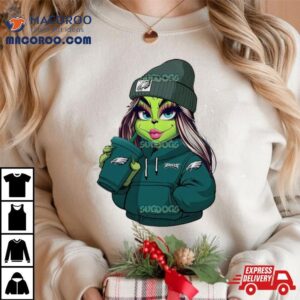 Female Grinch Girl Philadelphia Eagles Drink Coffee Shirt