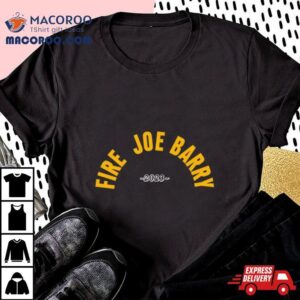 Fire Joe Barry Tshirt