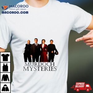 First Day Of Murdoch Mysteries Old Birthday Vintage Style Ar Tshirt