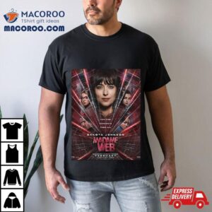 First Posters For Madame Web In Theaters On February Tshirt