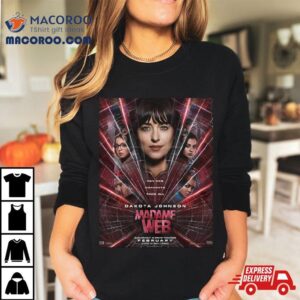 First Posters For Madame Web In Theaters On February Tshirt