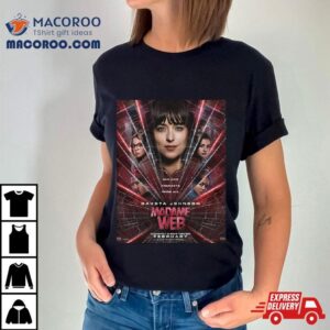 First Posters For Madame Web In Theaters On February Tshirt