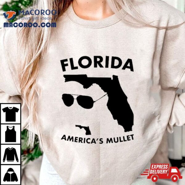 Florida America’s Mullet Shirt