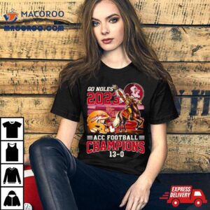 Florida State Seminoles Go Noles Acc Football Champions Tshirt