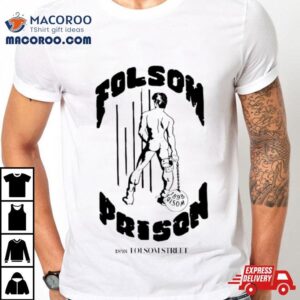 Folsom Prison 1898 Folsom Street Shirt