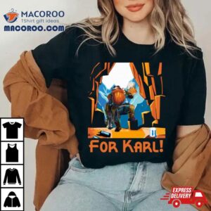 For Karl Deep Rock Galactic Shirt