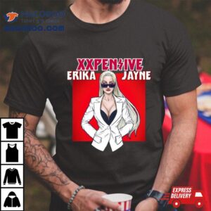 For Men Xxpensive Erika Jayne Love Tshirt