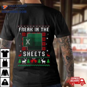 Freak In The Sheets Excel Ugly Christmas Tshirt