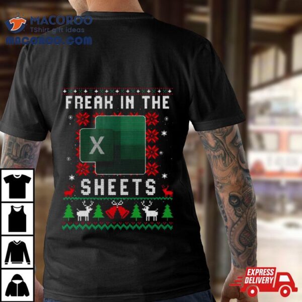 Freak In The Sheets Excel Ugly Christmas Shirt