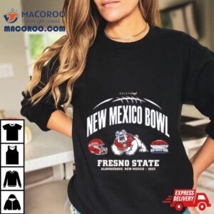 Fresno State Bulldogs New Mexico Bowl Albuquerque New Mexico Tshirt