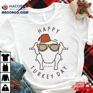 Friends Happy Turkey Day Tshirt