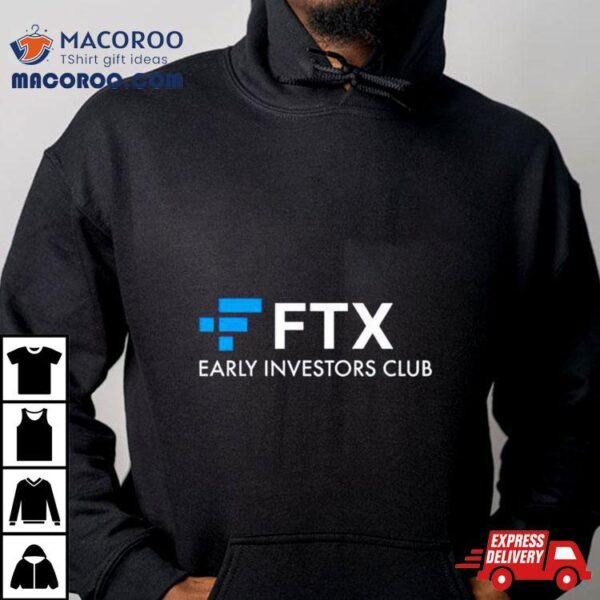 Ftx Early Investors Club Shirt