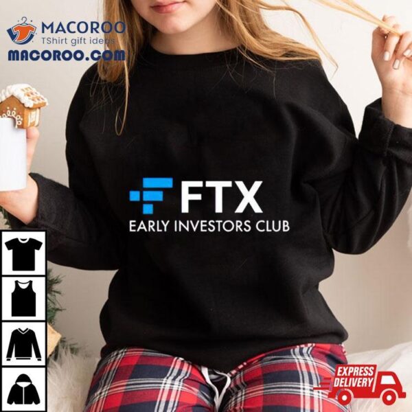 Ftx Early Investors Club Shirt